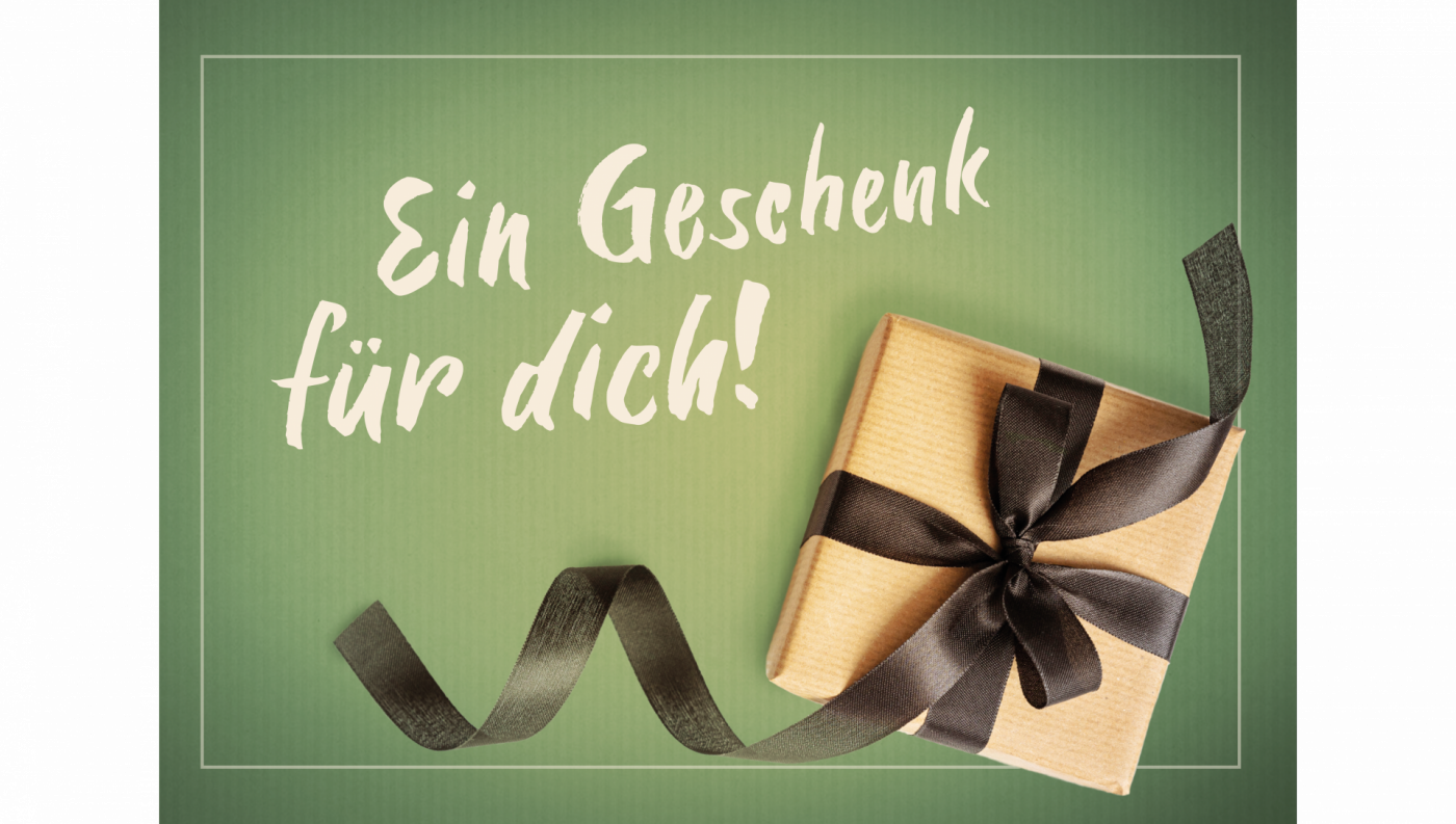 Flyer: Ein Geschenk für dich!