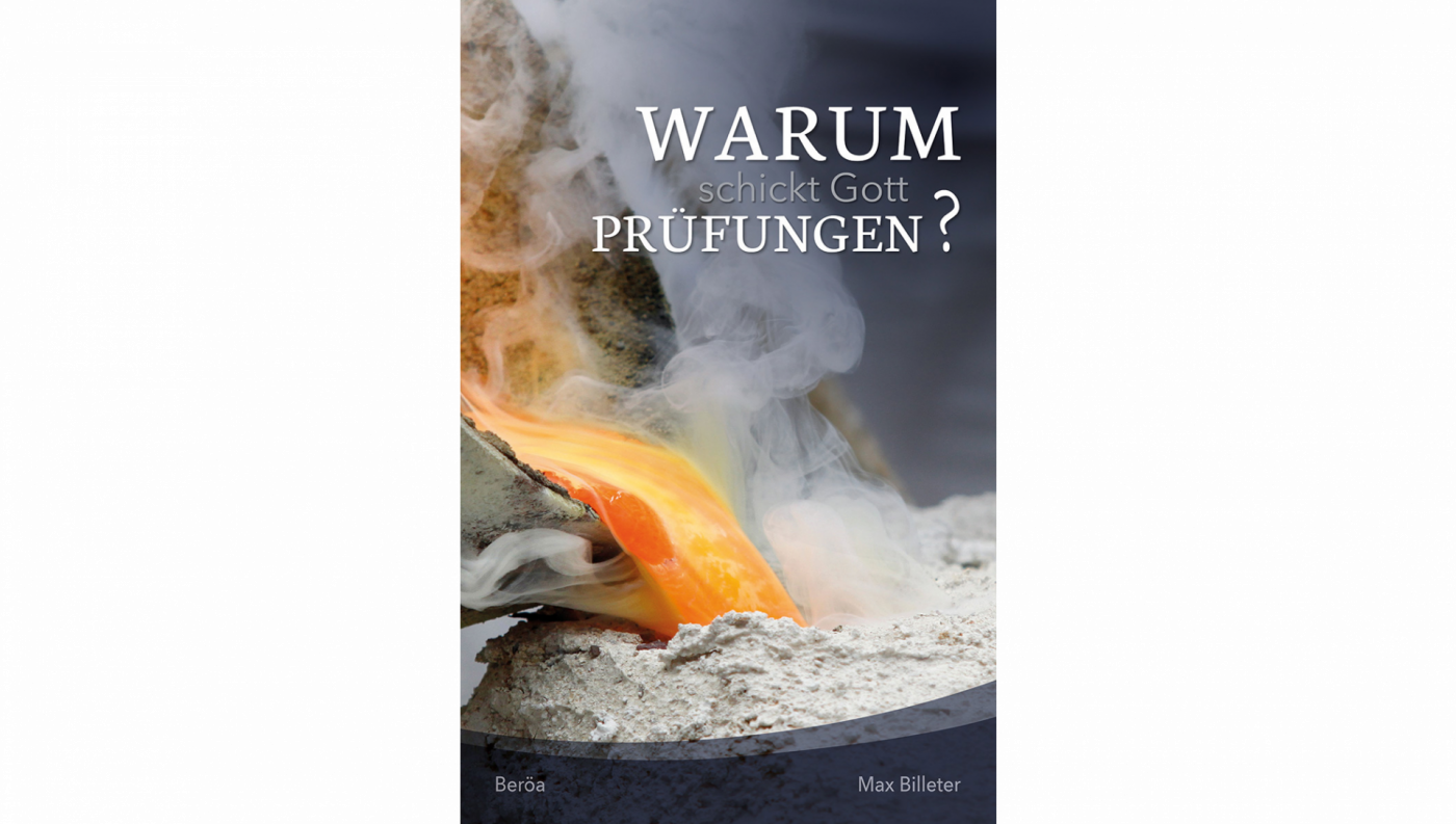 Warum schickt Gott Prüfungen
